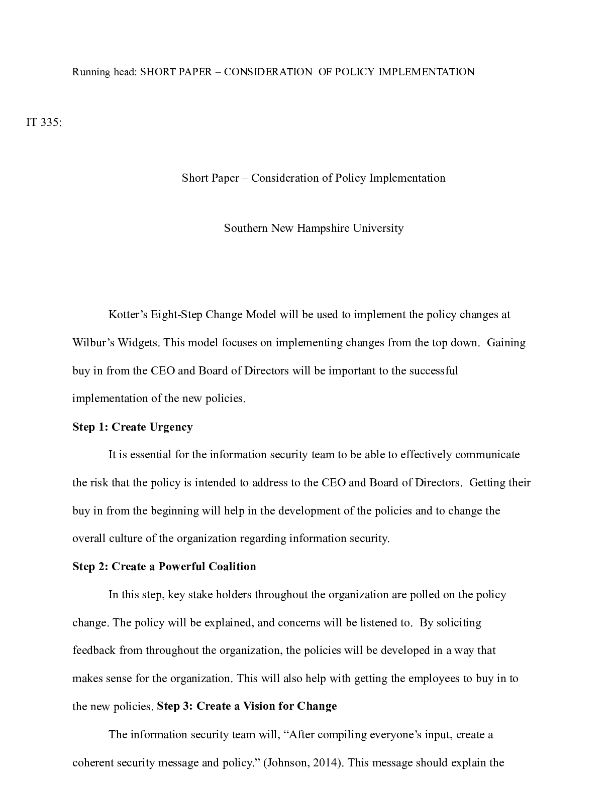 Preview image for IT 335 Module 4 Short Paper|  Running head: SHORT PAPER “ CONSIDERATION  OF POLICY IMP